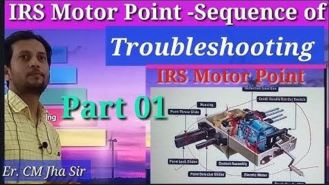 IRS Motor Point Common Troubleshooting Part 01, Railway Signaling #22