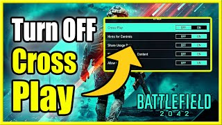 How To Turn Off Crossplay In Battlefield 2042 Best Settings Youtube
