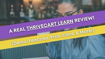 Thrivecart Learn Review [🎓 NEW Demo, Features, Pros, Cons, & More!]