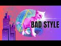Bad Style - Kate-Margret - Boy You Make A Difference