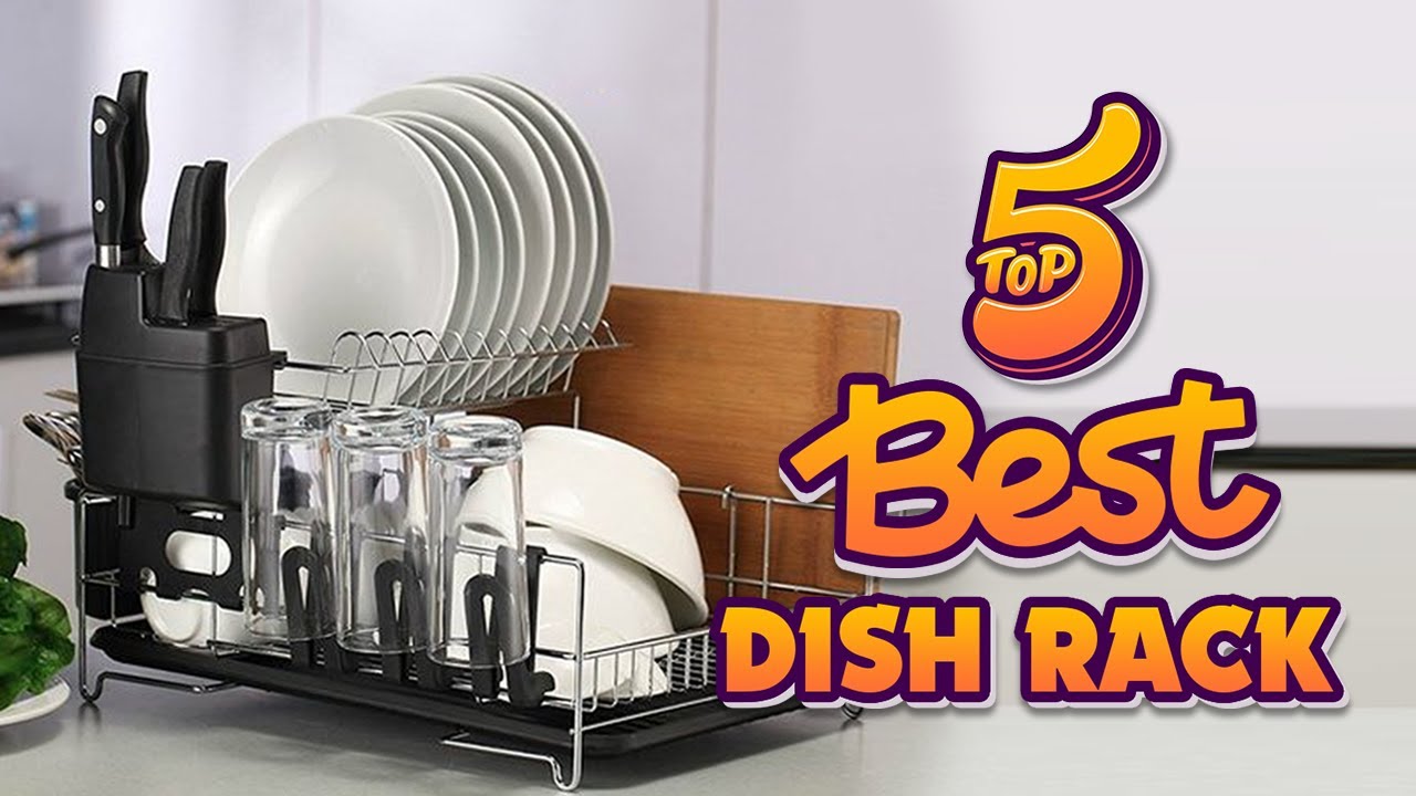 The 5 Best Dish Racks