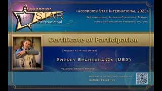 Andrey Shcherbakov (USA) Cat. 4 (14 and Under) Accordion Star International Competition 2023