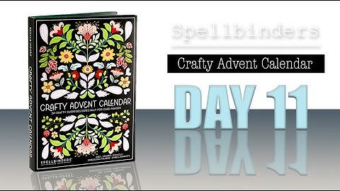 Crafty Advent Calendar 2025 Day11 / Spellbinders