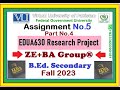 Part4 || EDUA630 Assignment 5 Solution Fall 2023 By ZE+BA Group~ How To Use SPSS Software For Data