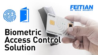 Introduction of FEITIAN Biometric Access Control Solution