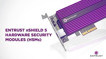 Entrust nShield 5 Hardware Security Modules (HSMs)