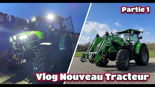 Vlog Nouveau Tracteur !! | Partie 1 Surprise