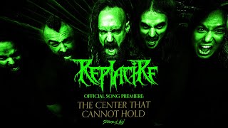 Replacire - The Center That Cannot Hold (Official Audio) 2024