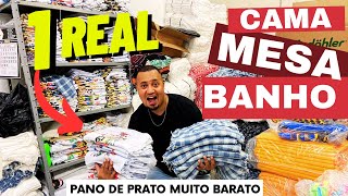 CAMA MESA BANHO Pano de PRATO Atacado e TUDO BARATO EU FUI NA DISTRIBUIDORA