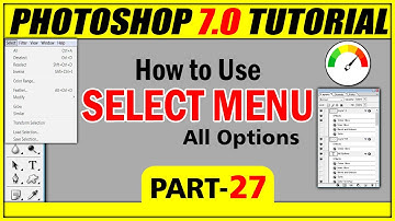 Select Menu- Adobe Photoshop 7.0 Tutorial for Beginners in Hindi/ Urdu I Select Menu I Part- 27