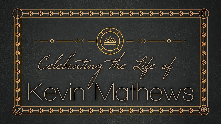 Celebrating the Life of Kevin Mathews