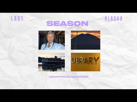 ALASKA VLOG: My Last Szn in Alaska