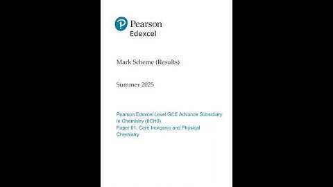 2025 Pearson Edexcel As Level Chemistry Mark Scheme Paper 1 (8CH0/01: Core Inorganic and Physical