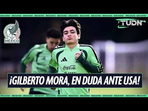 BREAKING NEWS! 🚨 Gilberto Mora is doubtful against the United States for this reason | TUDN