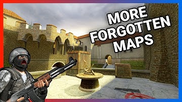 MORE FORGOTTEN MAPS of Counter-Strike! - Episode 2