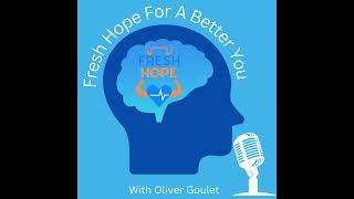 Fresh Hope For A Better You Episode #10 Role Models
