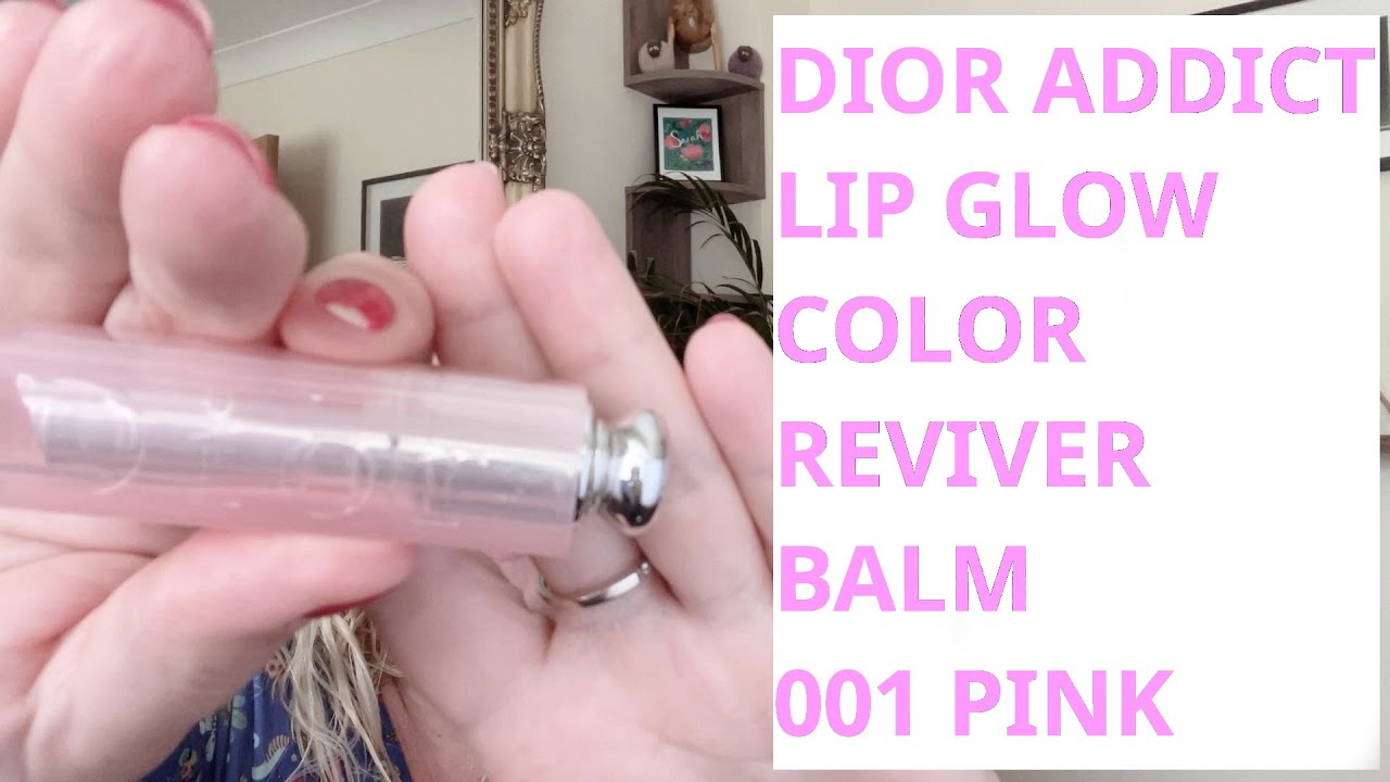 Dior Addict Lip Glow Color Reviver Lip Balm - Shade 001 Pink - YouTube