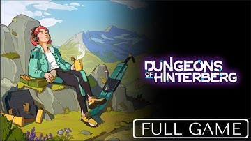DUNGEONS OF HINTERBERG - Full Gameplay Walkthrough - No Commentary [100% FULL GAME]