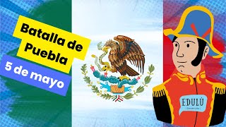 La batalla de Puebla versión infantil