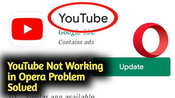 Fix YouTube Not Working On Opera Problem Solved