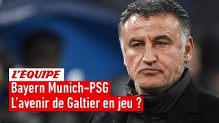 Bayern Munich-PSG : Match décisif pour l'avenir de Christophe Galtier ?