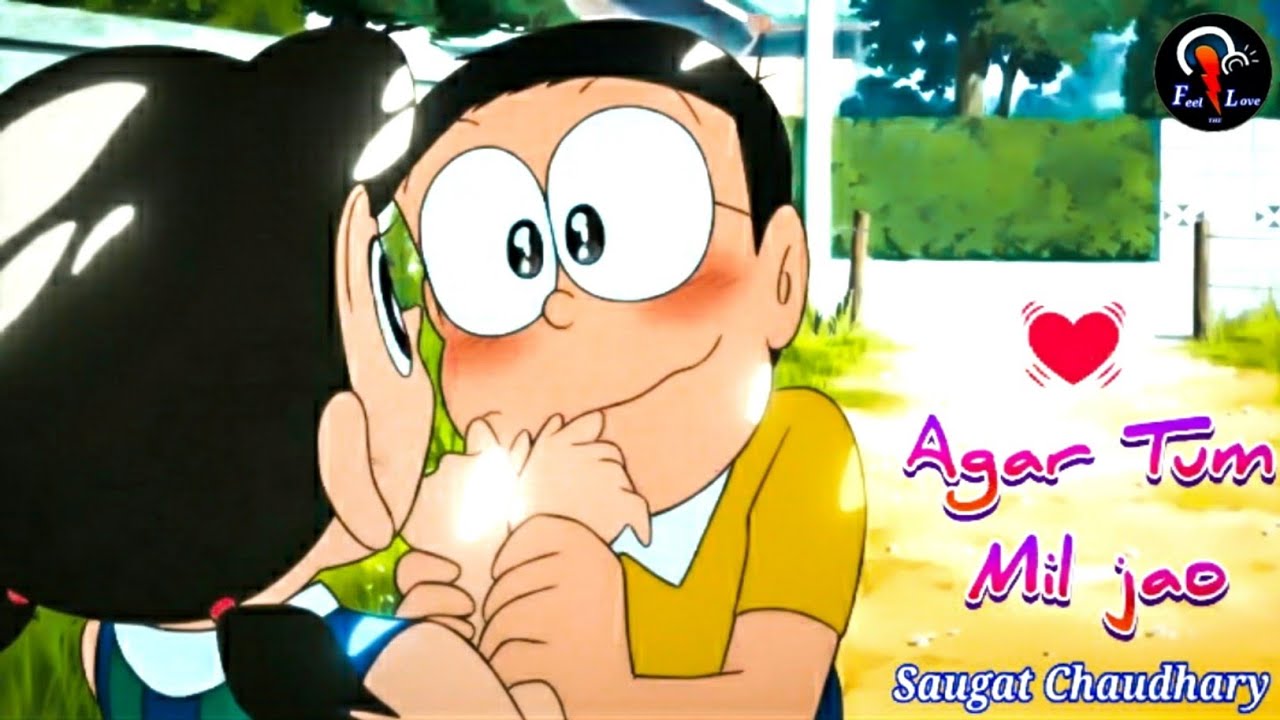 Nobita and Shizuka Love Song Agar Tum Mil Jao| Doraemon Version | Saugat  Chaudhary - YouTube