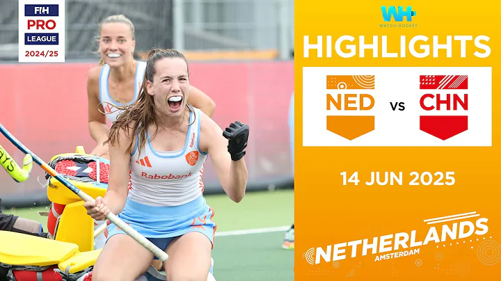FIH Hockey Pro League 2024-25 Highlights: Netherlands vs China (W) | Match 1