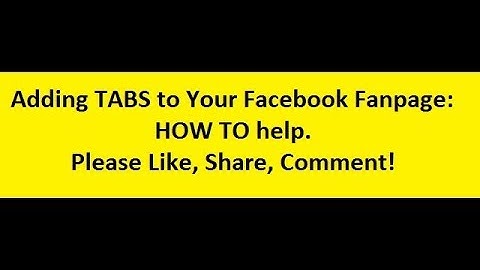 How To Add TABS to Your Facebook Fanpage