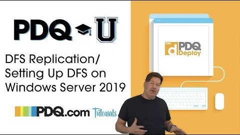 DFS Replication / Setting Up DFS On Windows Server 2019