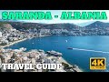 Saranda  albania travel guide  4k  2022