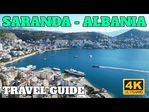 SARANDA - ALBANIA TRAVEL GUIDE - 4K - 2022