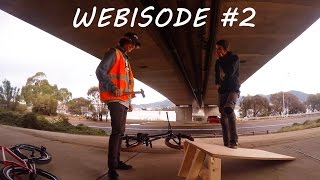 Webisode #2 | THE DIY BMX RAMP
