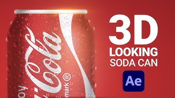 3D-LOOKING ANIMATED SODA CAN | Adobe After effects