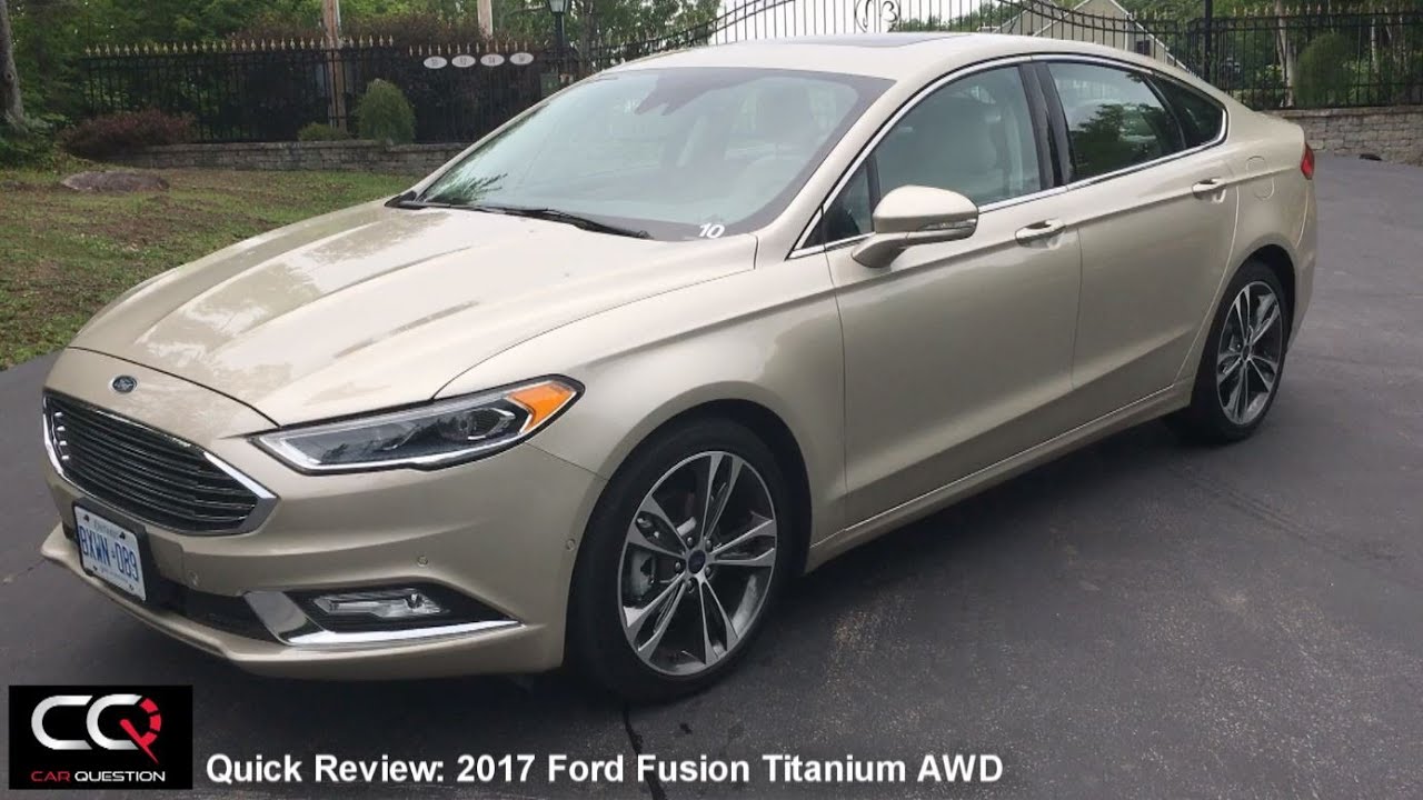 2017 Ford Fusion Titanium Awd Quick Review