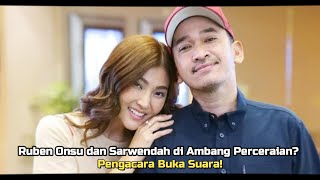 Ruben Onsu dan Sarwendah di Ambang Perceraian? Pengacara Buka Suara!