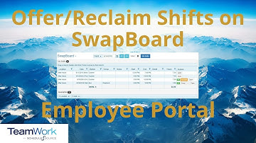 TeamWork 5 Employee Tutorial: How to Offer and Reclaim Whole and Partial Shifts in SwapBoard