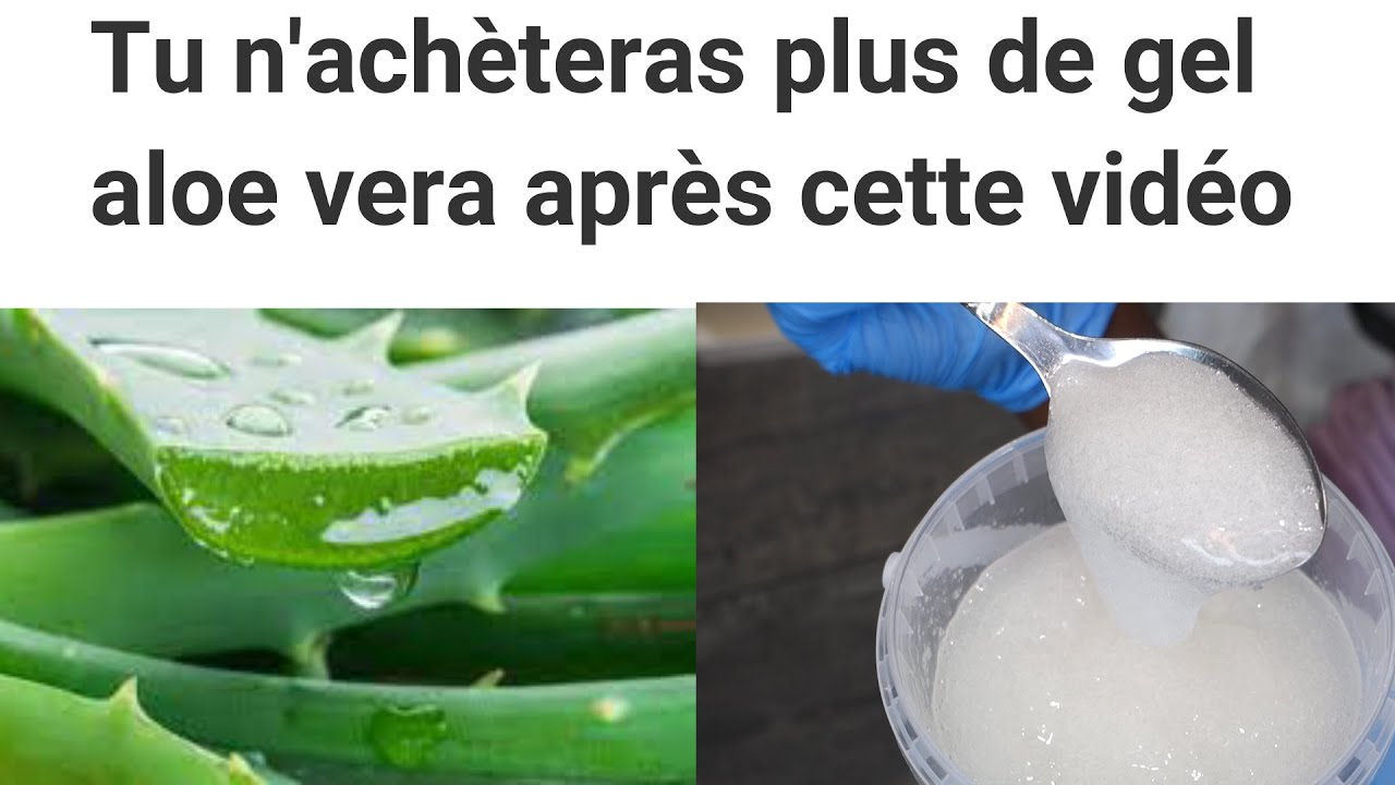 MEILLEURE FACON DE FAIRE DU GEL D'ALOE VERA POUR TOUTES LES PREPRATIONS COSMETIQUES