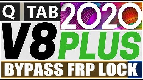 QTAB V8 Plus 8 1 0 FRP Bypass Google Account remove without pc 18-1-2020