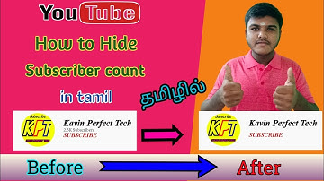 How to hide subscriber count on youtube 2021 tamil | Kavin Perfect Tech