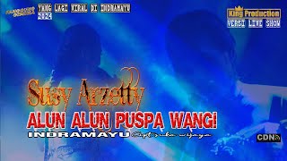 ALUN ALUN PUSPA WANGI INDRAMAYU VOC.SUSY ARZETTY LAGU TERBARU 2024 VERSI LIVE SHOW NMS