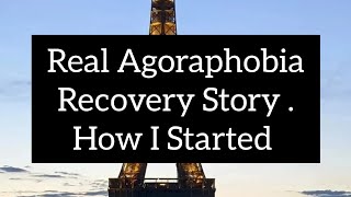 From 10 years of pain. 10 years of Agoraphobia and Panic attacks. Here is now I approached recovery.