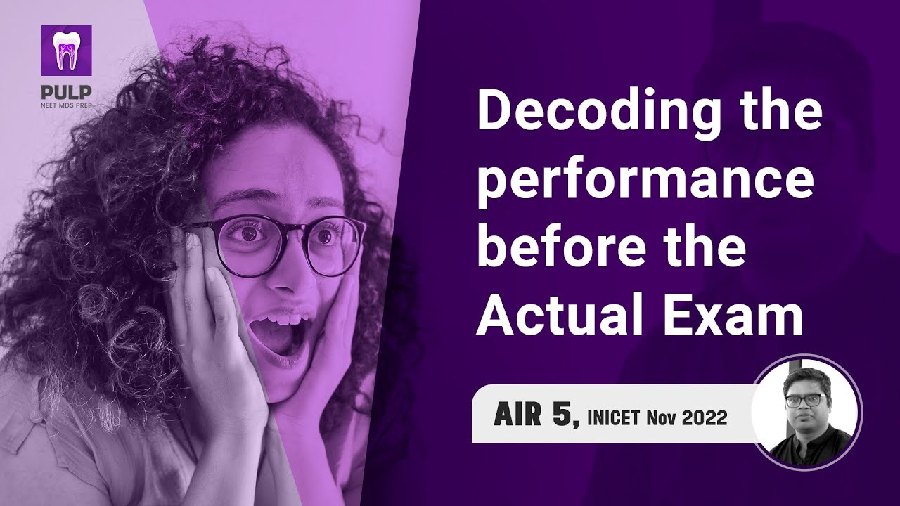 How PULP NEET MDS Prep Decoded The Performance Before The Actual Exam how-pulp-neet-mds-prep-decoded-the-performance-before-the-actual-exam