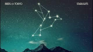 Birds of Tokyo – ‘Starlights’ (Official Audio)