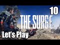 The Surge - Let&#39;s Play Part 10: Resolve Biolabs
