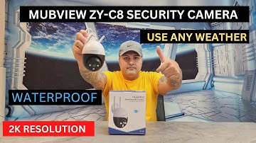 MUBVIEW ZY-C8 SECURITY CAMERA 2K RESOLUTION CHEAP TO BUY AMAZING WORTH THE MONEY