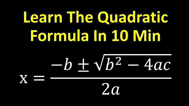 Learn The Quadratic Formula in 10 min - DayDayNews