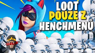 *CHALLENGE* LOOT JEN Z HENCHMENŮ VE FORTNITE!!!