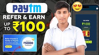Paytm Refer And Earn Upto 100₹ | New Refer Earning App