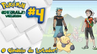 Pokémon Emerald #4 - O Ginásio De Lutador!