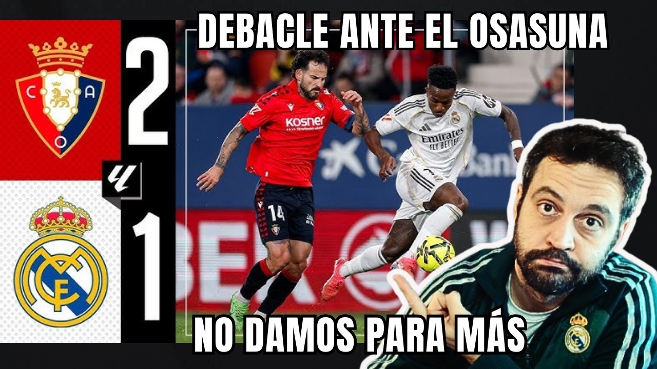 EL REAL MADRID DICE CASI ADIÓS A LA LIGA TRAS PERDER VS OSASUNA - YouTube
